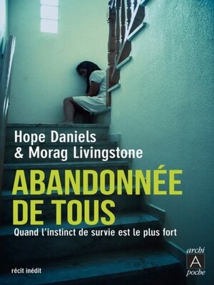 cover image of Abandonnée de tous
